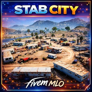 May include: A digital art image featuring a desert landscape with numerous trailer homes and palm trees. The words "STAB CITY" are displayed at the top, with "fivem MLO" at the bottom. The scene is framed with a blue and orange border.