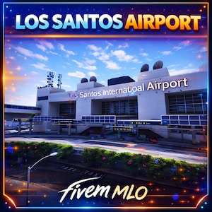 May include: An image of the Los Santos International Airport, with the text "LOS SANTOS AIRPORT" at the top. The image also includes the text "fivem MLO" at the bottom. The airport building is white with a blue sky background.