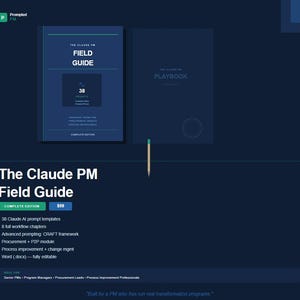 May include: A dark blue digital product display featuring The Claude PM Field Guide and Playbook. The Field Guide cover displays text including 38 prompts, while the Playbook cover is adjacent. A pencil icon sits between them on a dark background.