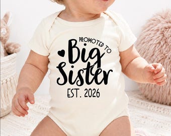 Promoted To Big Sister Onesie Est 2026 Sibling Announcement Baby Outfit
