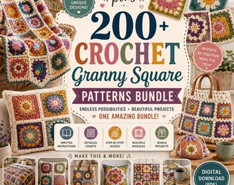 May include: A digital download bundle featuring 200+ crochet granny square patterns. The graphic displays a colorful crochet blanket, a throw pillow, and a tote bag. Text includes 200+ CROCHET Granny Square PATTERNS BUNDLE, written instructions, charts, and guides.