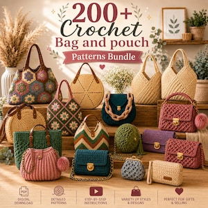 Può includere: Una collezione di varie borse e pochette all'uncinetto in diversi colori, forme e texture. Il testo 200+ Crochet Bag and pouch Patterns Bundle è visualizzato in alto, con icone per il download digitale, modelli e istruzioni sottostanti.