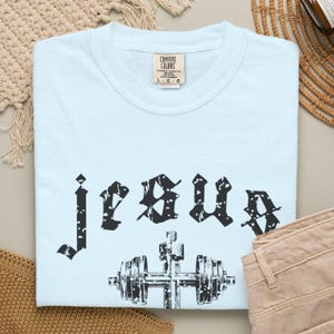 Comfort Color Jesus The Ultimate Deadlifter image 1