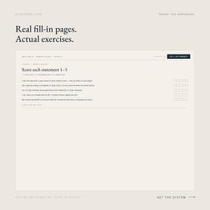 May include: A workbook page with the text "Real fill-in pages. Actual exercises." The page includes a section for scoring statements related to mental energy, with a scale of 1-5. The design is minimalist with a neutral colour palette.