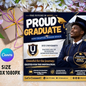 May include: A square graduation announcement template featuring a smiling graduate in a cap and gown. Text includes PROUD GRADUATE, THE FUTURE IS MINE, NEW CHAPTER. BIGGER GOALS, XYZ UNIVERSITY, BACHELOR OF BUSINESS ADMINISTRATION, CLASS OF 2026.