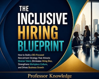 The Inclusive Hiring Blueprint