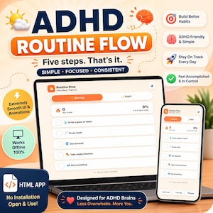 May include: A digital ADHD Routine Flow application displayed on a laptop and smartphone screen. The interface features a five-step checklist including drinking water, brushing teeth, getting dressed, taking meds, and eating, with a morning and night toggle.