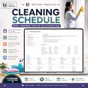 May include: A digital Notion template for a cleaning schedule displayed on a laptop screen. The interface features task tables, room-based views, and calendar options. Text includes "Cleaning Schedule," "Plan," "Organize," and "Stay on top of every task."