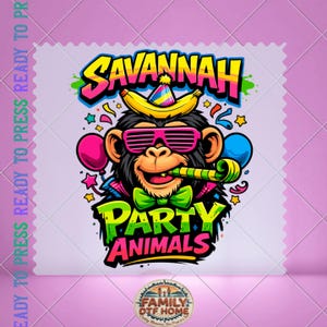 May include: A DTF transfer sheet featuring a cartoon monkey wearing pink shutter shades, a green bow tie, and a banana on its head. The text reads SAVANNAH PARTY ANIMALS. The design includes colorful balloons, confetti, and a party blower.