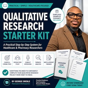 May include: A Qualitative Research Starter Kit for healthcare and pharmacy researchers. The kit includes templates, examples, and guidance for coding, theme development, interview guides, and research topics, presented by George Orisile, a pharmacist and PhD researcher.