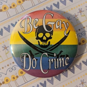 Be Gay Do Crime Button