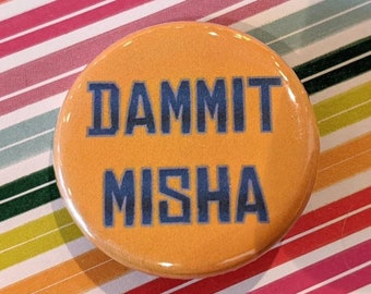Förbannade Misha Button