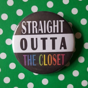 Straight Outta the Closet Button