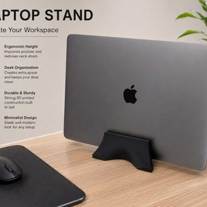May include: A black 3D printed laptop stand holding a grey laptop. The text on the left reads: LAPTOP STAND, Elevate Your Workspace, Ergonomic Height, Desk Organization, Durable & Sturdy, and Minimalist Design, along with corresponding icons.