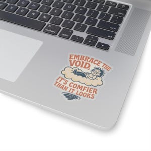 Nihilistic Humor Stickers - Existential Dread Funny Burnout Merch - Everything is Fine Gift image 8