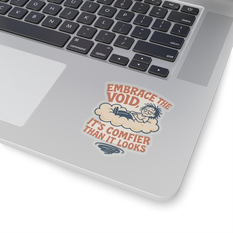 Nihilistic Humor Stickers - Existential Dread Funny Burnout Merch - Everything is Fine Gift image 8