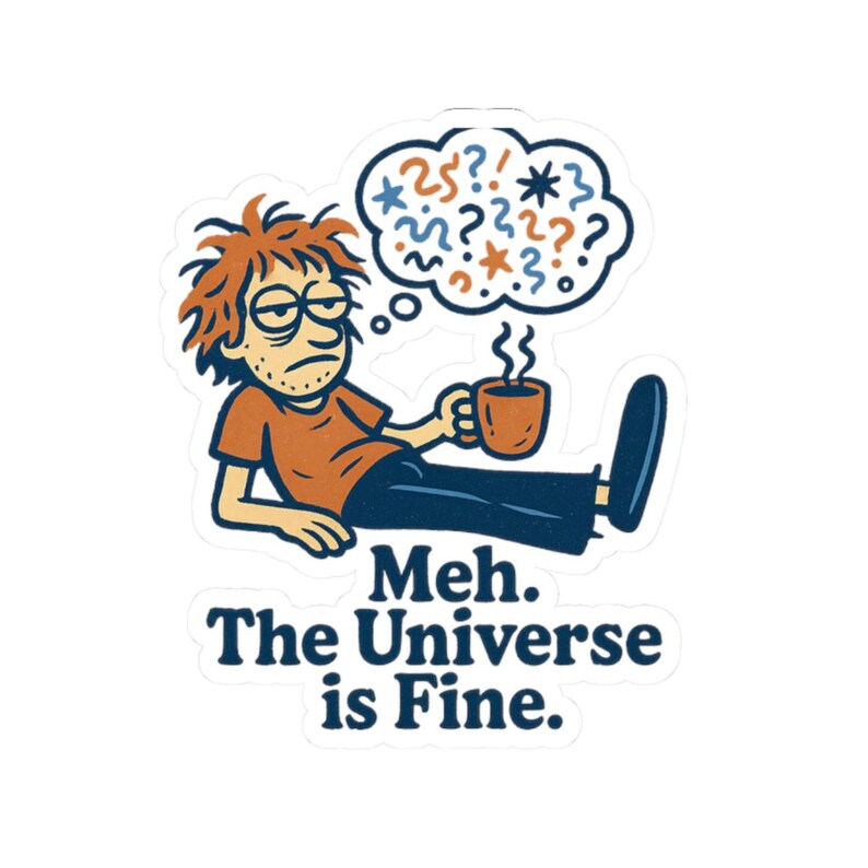 Nihilistic Humor Sticker - Quirky Character with Coffee, Existential Dread Gift afbeelding 10
