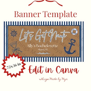 以下が含まれることがあります： 「Let's Get Nauti」と「Ally's Bachelorette Miami, FL」のテキストが入った、航海をテーマにしたバナーテンプレート。バナーは茶色で、ネイビーブルーのストライプと航海のアイコンが描かれています。バナーのサイズは183x91 cmで、「Edit in Canva」のテキストが含まれています。