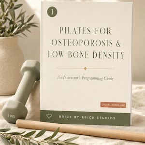 May include: A rectangular book titled Pilates for Osteoporosis & Low Bone Density: An Instructor's Programming Guide by Brick by Brick Studios. The cover is cream with dark green accents and text, featuring a digital download label.