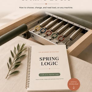 May include: A spiral-bound instructional guide titled SPRING LOGIC for reformer instructors, featuring a green olive branch. Behind it, a Pilates reformer machine shows metal springs with yellow, blue, red, and green rings. Text includes DIGITAL DOWNLOAD.