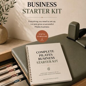 May include: A spiral-bound manual titled Complete Pilates Business Starter Kit resting on a green Pilates reformer machine. The cover features black text, a small leaf icon, and the text Brick by Brick Studios. A digital download icon is visible.