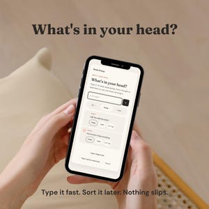 Op de afbeelding: Een smartphone met de interface van een Brain Dump-applicatie met de tekst What's in your head? en een takenlijst met onder andere call the dentist back en that email I keep avoiding. Het scherm bevat invoervelden en sorteerknoppen.