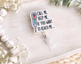 Call Me Beep Me Badge Reel, Funny Nurse Badge Holder, Y2K Badge Reel, Retractable ID Reel, Healthcare Worker Badge Holder