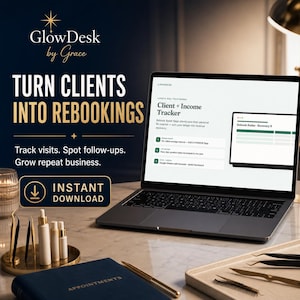 May include: A laptop displaying a Client + Income Tracker spreadsheet with the text GlowDesk by Grace, Turn Clients Into Rebookings, and Instant Download. The screen shows a Rebook Radar dashboard with green and white interface elements.