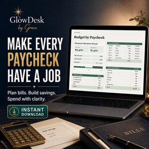 May include: A laptop displaying a Budget by Paycheck spreadsheet with green and white tables. Text reads GlowDesk by Grace, Make Every Paycheck Have A Job, Plan bills. Build savings. Spend with clarity. Instant Download. A calculator and bills folder are nearby.
