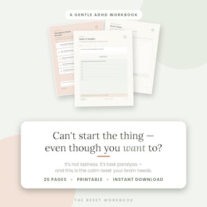 Puede incluir: Un cuaderno de trabajo suave para el TDAH con el texto "A Gentle ADHD Workbook" en la parte superior. La imagen muestra tres páginas abiertas con el texto "Emergency Reset Routine", "Make It Smaller" y "Brain Dump". La parte inferior de la imagen tiene el texto "Can't start the thing - even though you want to?"