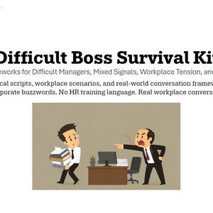 May include: Image of a "Difficult Boss Survival Kit" with text and an illustration. The illustration shows a stressed employee carrying books, facing an angry boss. The text includes "Real Workplace Frameworks" and "Practical scripts."