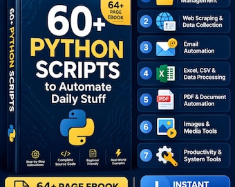 60+ Python Automation Scripts Ebook | Python Programming Guide | Ready to Run Code Projects | Beginner Friendly Digital Download PDF