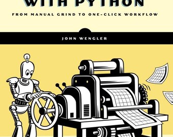 Automate Excel with Python Book 508 Pages PDF Guide, Manual Grind to One-Click Workflow Automation, Excel Data Analysis, PDF Download