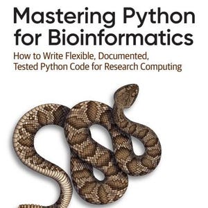 Mastering Python for Bioinformatics 636 Page Illustrated Book Digital Download PDF for Research Computing, Data Science, Machine Learning