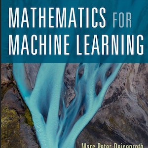 Libro de texto de matemáticas para aprendizaje automático en formato PDF (descarga digital) / Guía de estudio de matemáticas para ciencia de datos e IA / Optimización mediante álgebra lineal y cálculo