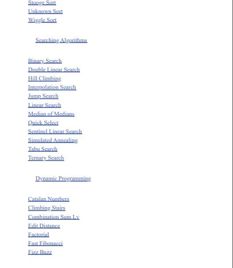 Op de afbeelding: Een wit document met een lijst van blauw onderstreepte tekstlinks, gecategoriseerd onder koppen zoals Stooge Sort, Searching Algorithms, Binary Search, Double Linear Search, Hill Climbing, Interpolation Search, Jump Search, Linear Search, Median of Medians, Quick Select, Sentinel Linear Search, Simulated Annealing, Tabu Search, Ternary Search, Dynamic Programming, Catalan Numbers, Climbing Stairs, Combination Sum Lv, Edit Distance, Factorial, Fast Fibonacci en Fizz Buzz.