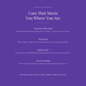 Puede incluir: Un gr&aacute;fico informativo morado con texto blanco titulado A Gentle Approach, Care That Meets You Where You Are. Enumera caracter&iacute;sticas: Trauma-informed, Practical, Safety-first y Yours to keep, terminando con, You take care of everyone. This is a place to take care of you.