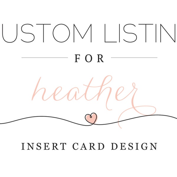 CUSTOM LISTING for Heather