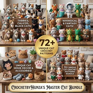 May include: A collection of crochet cat patterns, including tabbies, calicos, and black cats. The image showcases whimsical and fantasy cat designs, home decor, and accessories. The text reads "72+ Unique Cat Crochet Patterns Bundle."