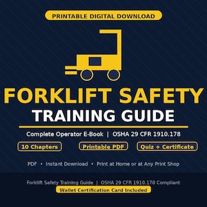May include: A navy blue digital download graphic with the text "FORKLIFT SAFETY TRAINING GUIDE" in yellow. The image includes a yellow forklift graphic and text indicating a complete operator e-book, printable PDF, and quiz with a certificate.