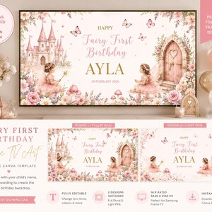 May include: A digital Frame TV art template featuring a fairy-themed first birthday design with a castle, a wooden door, pink flowers, mushrooms, butterflies, and the text Happy Fairy First Birthday AYLA 28 February 2026 in gold and pink.