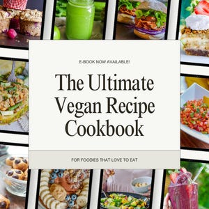 May include: A digital cookbook cover featuring the title "The Ultimate Vegan Recipe Cookbook" in a prominent font. The cover is framed by images of vegan meals, such as muffins, sandwiches, and smoothies. The text "E-BOOK NOW AVAILABLE!" is at the top.