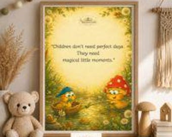 Magical Little Moments poster | Rolled Poster, Cute Mushroom Characters, Nursery Quote