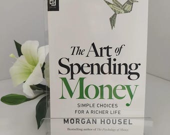 The Art of Spending Money: Personal Finance Paperback, Richer Life Choices