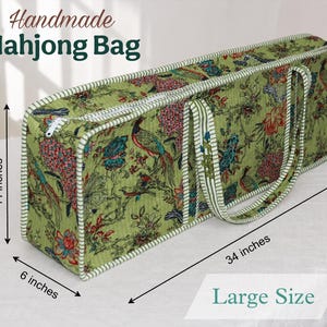 May include: A rectangular green Mahjong bag with a floral and bird print, featuring white striped trim and handles. The bag measures 34 inches long, 11 inches high, and 6 inches deep. Text on the image reads Handmade Mahjong Bag and Large Size.
