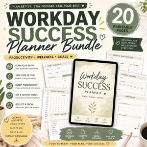 May include: A digital bundle of 20 printable planner pages titled Workday Success Planner Bundle. The set includes templates for shift planning, water tracking, habit tracking, energy levels, and gratitude, featuring a green and beige color scheme.