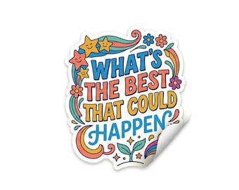 What If It Goes Right Sticker, Retro Inspirational Die Cut Decal, Positive Quote Laptop Sticker, Groovy Aesthetic Water Bottle Decal