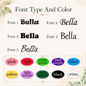 May include: A chart titled Font Type And Color displays five distinct black font styles, each showing the name Bella. Below, ten oval color swatches are labeled pink, red, bright green, dark purple, blue, yellow, light purple, dark green, black, and white.