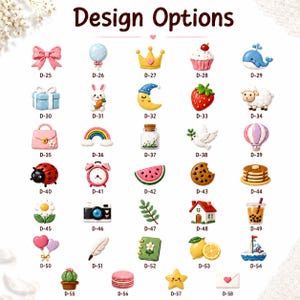 May include: A collection of small, colorful decorative charms labeled D-25 through D-58, featuring icons like a pink bow, blue balloon, yellow crown, cupcake, whale, gift box, rabbit, moon, strawberry, sheep, handbag, rainbow, jar, dove, balloon, ladybug, clock, watermelon, cookie, pancakes, flower, camera, leaf, house, bubble tea, heart balloons, feather, notebook, lemon, sailboat, cactus, macaron, star, and envelope.
