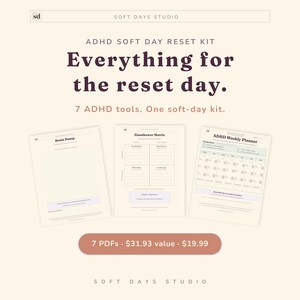 Może przedstawiać: Zestaw ADHD Soft Day Reset Kit zawierający siedem narzędzi, w tym Brain Dump, macierz Eisenhowera i planer tygodniowy ADHD. Kremowe strony mają ciemny tekst i delikatne pastelowe akcenty. Nagłówek zawiera napis Soft Days Studio.